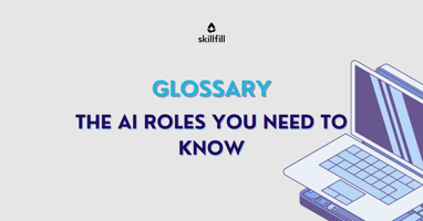 glossary ai roles you need to know